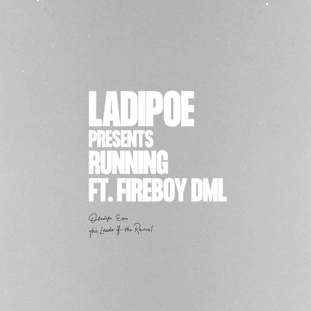 ladipoe running ft fireboy dml mp3.jpg