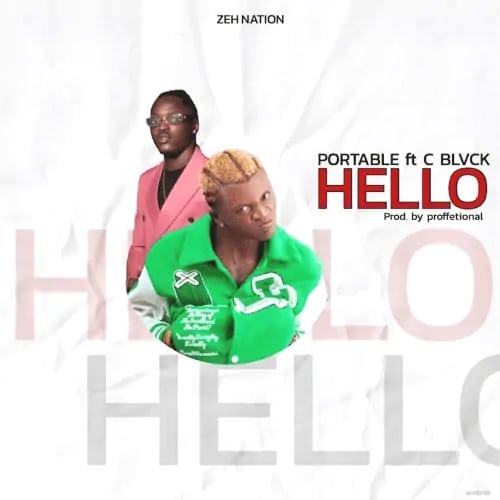 Hello by Portable ft. C Blvck