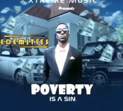 Edemities Poverty Is A Sin